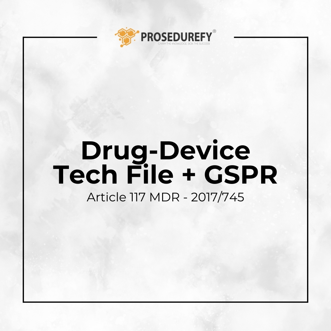 Drug-Device Technical Doc – Article 117 EU MDR